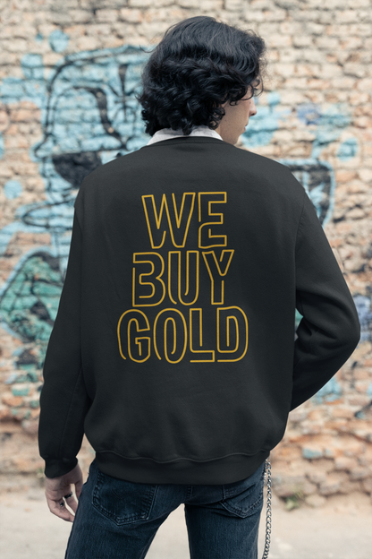 WE BUY GOLD Crewneck